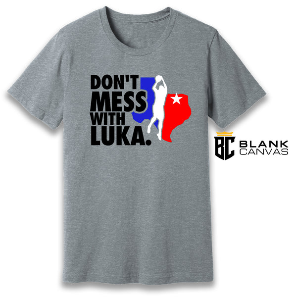 Dallas Mavericks Don't Mess With Luka Playoffs T-Shirt