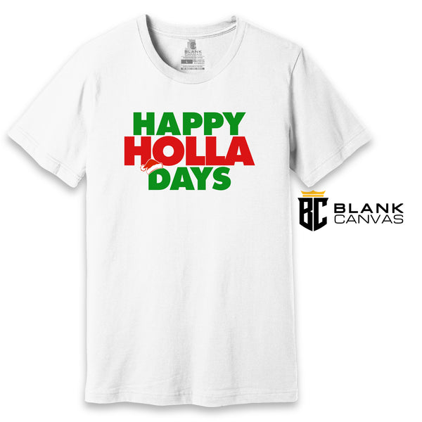 Happy Holla Days Funny Holiday Christmas T-Shirt