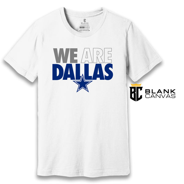We Are Dallas T-Shirt